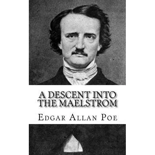 A Descent into the Maelstrom - Paperback