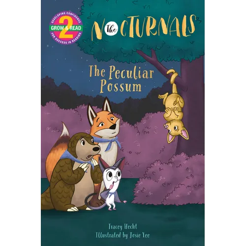 The Peculiar Possum: The Nocturnals Grow & Read Early Reader, Level 2 - Paperback