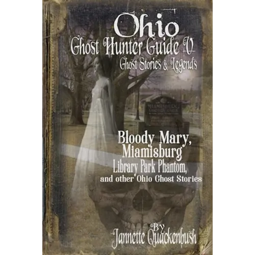 Ohio Ghost Hunter Guide V: A Haunted Hocking Ghost Hunter Guide - Paperback
