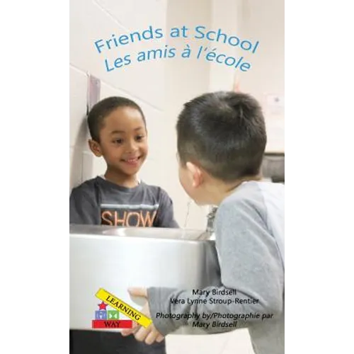 Friends at School/ Les amis a`l'e`cole - Hardcover