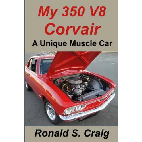 My 350 V8 Corvair: A unique muscle car - Paperback