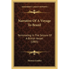 Narrative Of A Voyage To Brazil: Terminating In The Seizure Of A British Vessel (1805) - Paperback