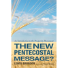 The New Pentecostal Message?: An Introduction to the Prosperity Movement - Hardcover