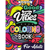 Motivational Coloring Book for Adults: Inspirational Quotes Coloring Book for Relaxation and Stress Relief - Paperback