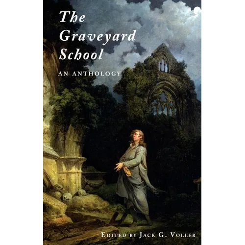 The Graveyard School: An Anthology - Paperback