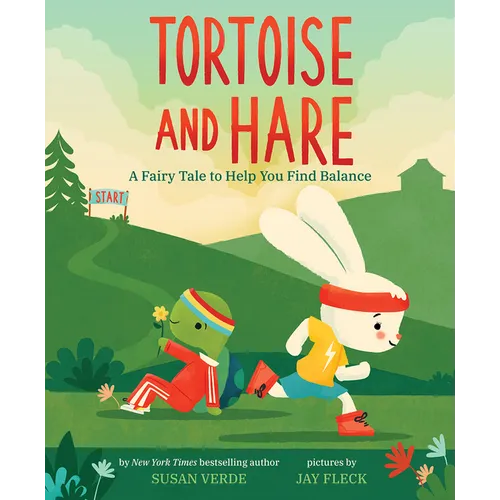 Tortoise and Hare: A Fairy Tale to Help You Find Balance - Hardcover
