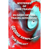 Mysteries Of Time Travel: 35 Cases Of Time Travel Intrusion? - Paperback