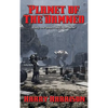 Planet of The Damned: A Positronic Book - Hardcover