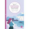 Why Postnatal Recovery Matters - Paperback