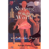 Sleeping With the World: - A Collection of Poetry - Paperback