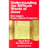 Understanding the Difficult Words of Jesus (REV) - Paperback