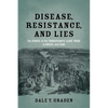 Disease, Resistance, and Lies: The Demise of the Transatlantic Slave Trade to Brazil and Cuba - Paperback