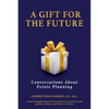 A Gift For The Future: Conversations About Estate Planning - Paperback