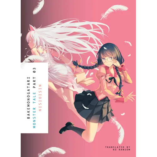 Bakemonogatari, Part 3 (Novel): Monster Tale - Paperback