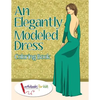 An Elegantly Modeled Dress Coloring Book - Paperback