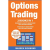 Options Trading: 2 Books in 1: Beginner's Guide + Strategies to Make Money with Options Trading - Paperback