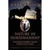 Nature in Horsemanship: Discovering Harmony Through Principles of Aikido - Paperback