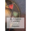 El Cuarto Camino - Paperback