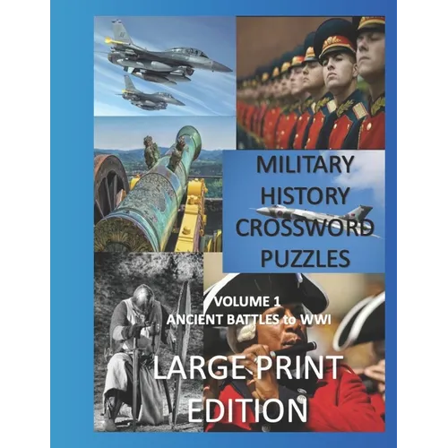 Military Crosswords Large Print Edition: Large Print Crossword for Seniors History Lovers Hard Crossword Lovers - Paperback