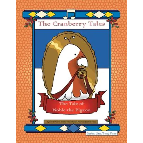 The Cranberry Tales: The Tale of Noble the Pigeon - Paperback