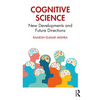 Cognitive Science: New Developments and Future Directions - Paperback