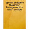 Special Education Classroom Management for New Teachers - Paperback