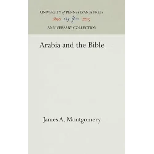 Arabia and the Bible - Hardcover