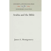 Arabia and the Bible - Hardcover