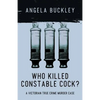 Who Killed Constable Cock?: A Victorian True Crime Murder Case - Paperback