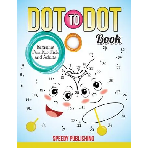 Dot To Dot Book Extreme Fun For Kids and Adults - Paperback