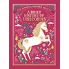 The Magical Unicorn Society: A Brief History of Unicorns - Hardcover