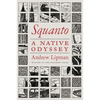 Squanto: A Native Odyssey - Hardcover