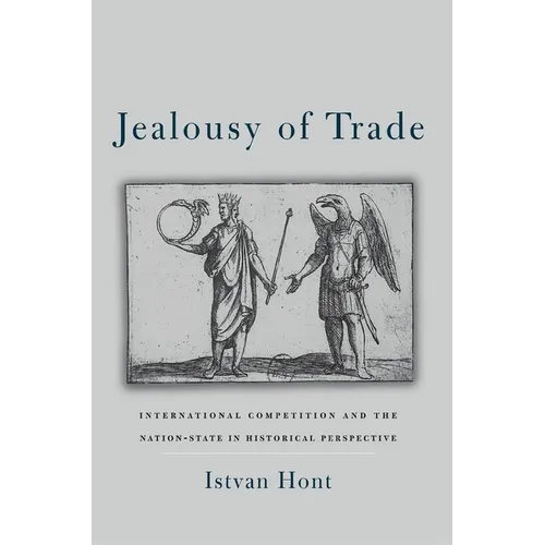 Jealousy of Trade: International Competition and the Nation-State in Historical Perspective - Paperback