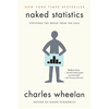 Naked Statistics: Stripping the Dread from the Data - Paperback