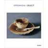 Oppenheim: Object: MoMA One on One Series - Paperback