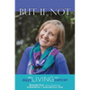 But If Not: 588 Days Living with Cancer - Paperback