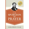 C. H. Spurgeon on Prayer: 31 Biblical Insights for Prayers that avail much (LARGE PRINT) - Hardcover