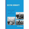Helping Humanity: American Policy and Genocide Rescue - Paperback