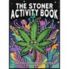 Stoner Activity Book - Psychedelic Colouring Pages, Word Searches, Trippy Mazes & More For Stress Relief & Relaxation - Hardcover