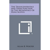 The Transcendentals and Their Function in the Metaphysics of Duns Scotus - Hardcover