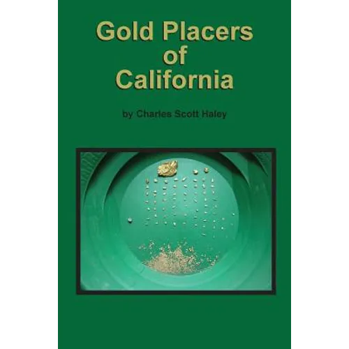 Gold Placers of California - Paperback