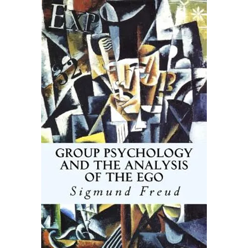 Group Psychology and The Analysis of The Ego - Paperback