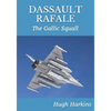 Dassault Rafale: The Gallic Squall - Paperback