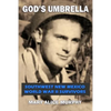 God's Umbrella: Southwest New Mexico World War II Survivors - Paperback