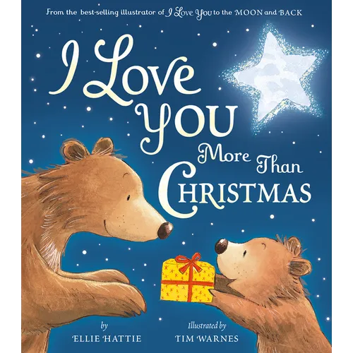 I Love You More Than Christmas - Hardcover