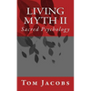Living Myth II: Sacred Psychology - Paperback