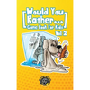 Would You Rather Game Book for Kids: 200 More Challenging Choices, Silly Scenarios, and Side-Splitting Situations Your Family Will Love (Vol 2) - Hardcover