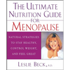 The Ultimate Nutrition Guide for Menopause: Natural Strategies to Stay Healthy, Control Weight, and Feel Great - Paperback