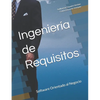 Ingeniería de Requisitos: Software Orientado al Negocio - Paperback