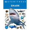 Eyewitness Shark: Dive Into the Fascinating World of Sharks - Hardcover